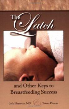 Paperback The Latch Book: And Other Keys to Breastfeeding Success Book