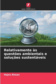 Paperback Relativamente às questões ambientais e soluções sustentáveis [Portuguese] Book