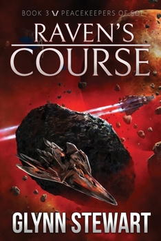 Raven's Course - Book #3 of the Peacekeepers of Sol