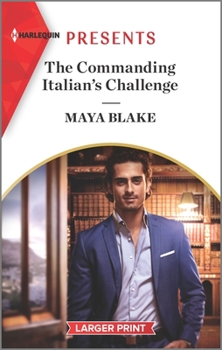 Mass Market Paperback The Commanding Italian's Challenge [Large Print] Book
