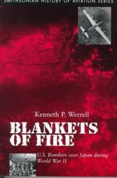 Paperback Blankets of Fire: U.S. Bombers Over Japan During World War II Book