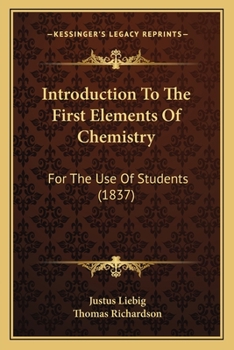 Paperback Introduction To The First Elements Of Chemistry: For The Use Of Students (1837) Book