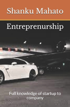 Paperback Entreprenurship: Full knowledge of startup to company Book