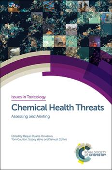 Hardcover Chemical Health Threats: Assessing and Alerting Book