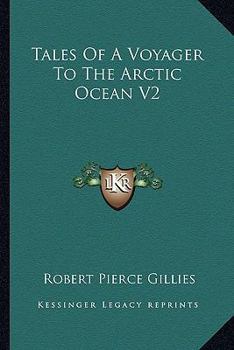 Paperback Tales Of A Voyager To The Arctic Ocean V2 Book