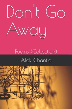Paperback Don't Go Away: Poems (Collection) Book