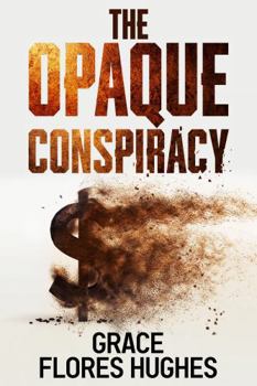 Hardcover The Opaque Conspiracy: Finding a Way Through Destruction and Despair Book