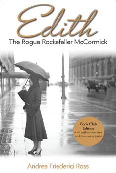 Paperback Edith: The Rogue Rockefeller McCormick Book