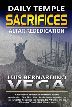 Paperback The Daily Sacrifices: Altar Rededication Book