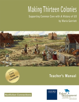 Paperback Making Thirteen Colonies Teacher's Manual: Supporting Common Core with a History of Us Book