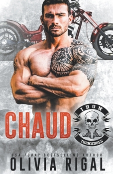 Chaud (Les Tornades d'Acier - Omnibus)