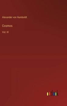 Cosmos: Vol. III