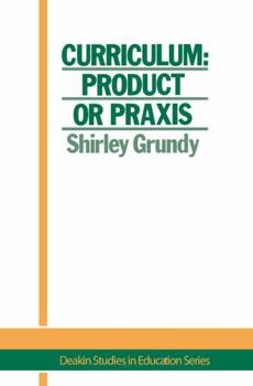 Hardcover Curriculum: Product or Praxis? Book