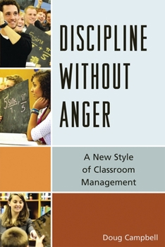 Paperback Discipline Without Anger: A New Style of Classroom Management Book