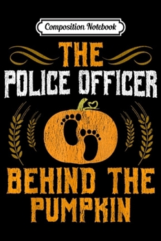 Composition Notebook: Mens Expecting Police Officer New Dad Halloween Gift  Journal/Notebook Blank Lined Ruled 6x9 100 Pages