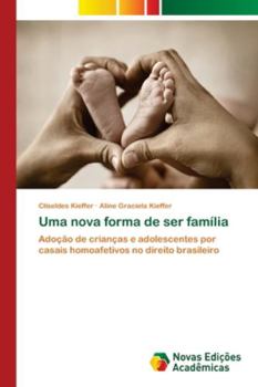 Paperback Uma nova forma de ser família [Portuguese] Book