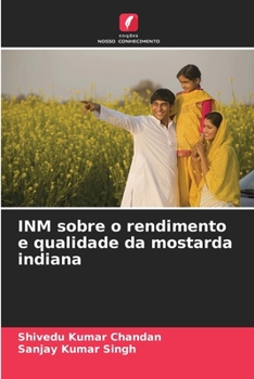 Paperback INM sobre o rendimento e qualidade da mostarda indiana [Portuguese] Book