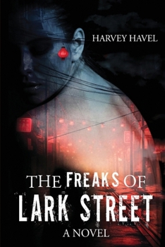 Paperback The Freaks of Lark Street Book