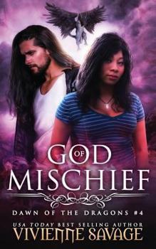 God of Mischief - Book #4 of the Dawn of the Dragons