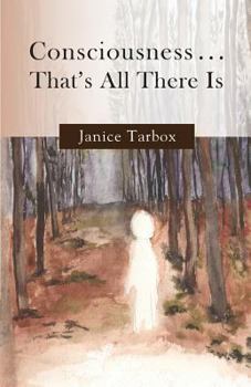 Paperback Consciousness . . . That's All There Is Book