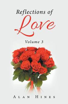 Paperback Reflections of Love: Volume 3 Book