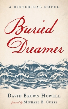 Paperback Buried Dreamer: A Historical Novel Book