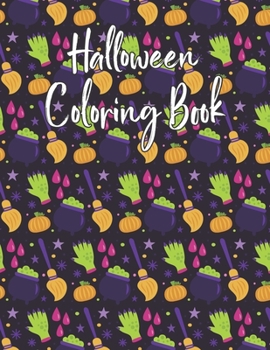 Paperback Halloween coloring book: Halloween Coloring Book for Kids Ages 4 to 8, Halloween coloring and activity book for Boys, Girls and Toddlers Ages 4 Book