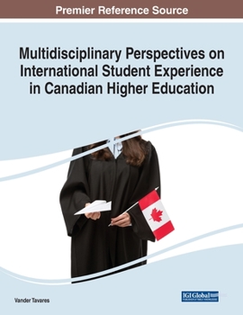 Paperback Multidisciplinary Perspectives on International Student Experience in Canadian Higher Education Book