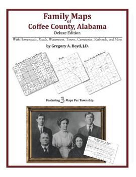 Paperback Family Maps of Coffee County, Alabama, Deluxe Edition Book