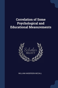 Paperback Correlation of Some Psychological and Educational Measurements Book