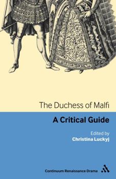 Paperback The Duchess of Malfi: A critical guide Book