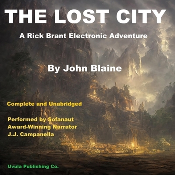 The Lost City: A Rick Brant Science Adventure