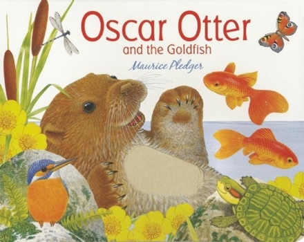 Board book Oscar Otter and the Goldfish Book