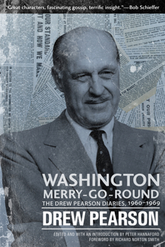 Hardcover Washington Merry-Go-Round: The Drew Pearson Diaries, 1960-1969 Book