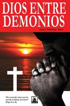 Paperback Dios entre demonios [Spanish] Book