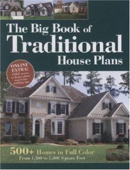 Big Book of Traditional House Plans: 500 Homes in Full Color