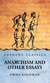 Anarchism And Other Essays