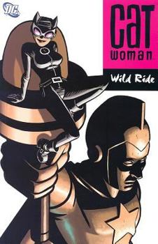 Catwoman Vol. 4: Wild Ride (Batman) - Book  of the Catwoman: Miniseries