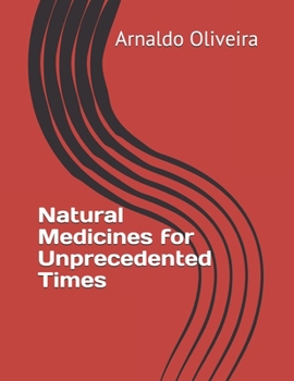 Paperback Natural Medicines for Unprecedented Times Book
