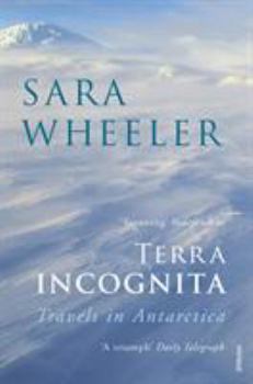 Paperback Terra Incognita: Travels in Antarctica Book