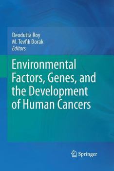 Paperback Environmental Factors, Genes, and the Development of Human Cancers Book
