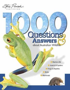 Paperback 1000 Questions & Answers About Australian Wildlife (Discover & Learn About Australia Series) Book