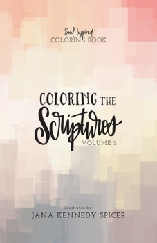 Paperback Coloring the Scriptures: a Soul Inspired Coloring Book