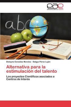 Paperback Alternativa Para La Estimulacion del Talento [Spanish] Book