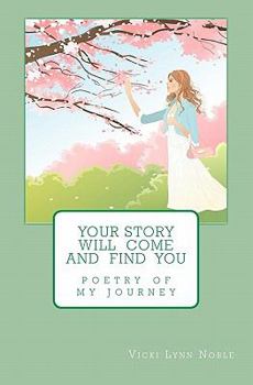 Paperback Your Story Will Come and Find You Book