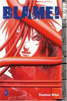 Blame! 3 (Blame (Graphic Novels)) - Book #3 of the Blame!