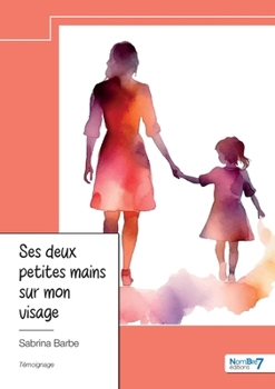 Paperback Ses deux petites mains sur mon visage [French] Book