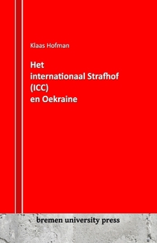 Paperback Het Internationaal Strafhof (ICC) en Oekraïne [Dutch] Book