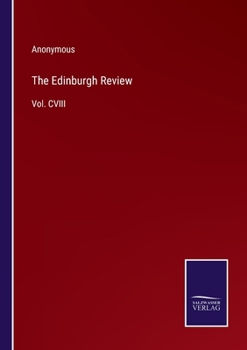 Paperback The Edinburgh Review: Vol. CVIII Book