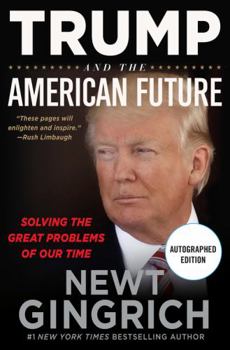 Hardcover Trump and the American Future: Solving the Great Problems of Our Time Book